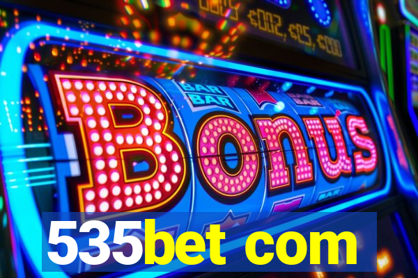 535bet com